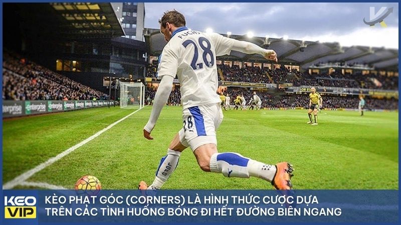 Kèo phạt góc là gì? Hướng dẫn soi kèo corners & chiến thuật hiệu quả 2026 1 Kèo phạt góc (Corners) là hình thức cược dựa trên các tình huống bóng đi hết đường biên ngang