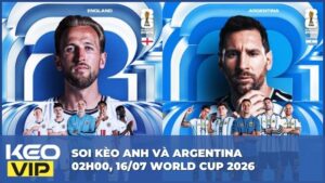Soi Kèo Anh và Argentina 02h00