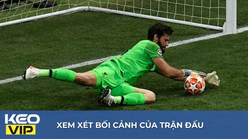 Những trận đấu quan trọng thường ưu tiên sự an toàn và khả năng bảo vệ khung thành